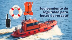 equipamiento de seguridad para botes de rescate